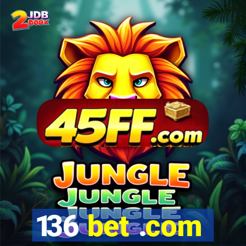 136 bet .com